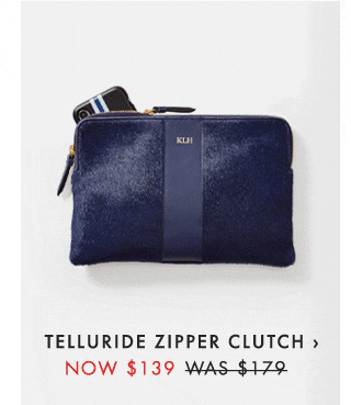 TELLURIDE ZIPPER CLUTCH › NOW $139 - WAS $179