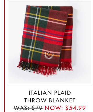 ITALIAN PLAID THROW BLANKET - WAS: $79 - NOW: $54.99