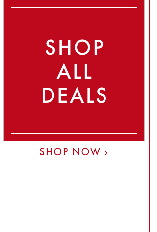 SHOP ALL DEALS - SHOP NOW ›