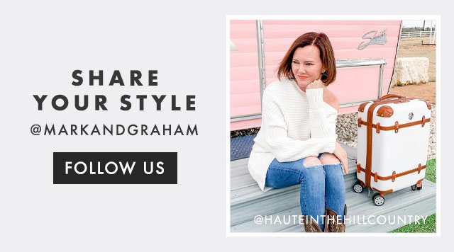 SHARE YOUR STYLE - @MARKANDGRAHAM - FOLLOW US