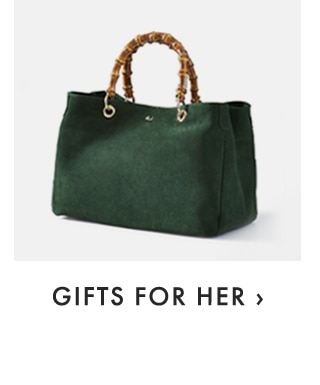 GIFTS FOR HER ›