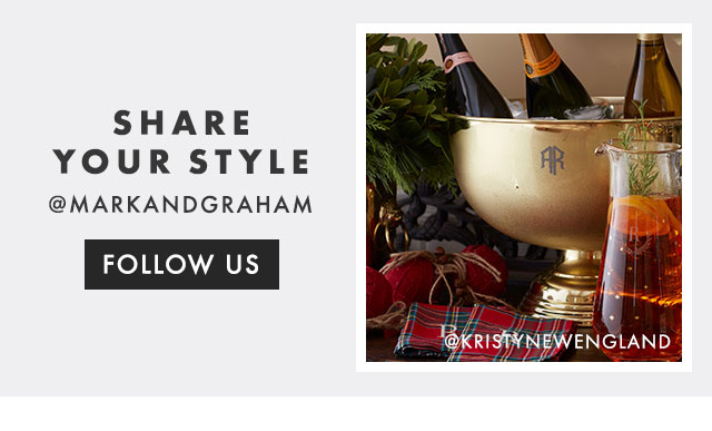 SHARE YOUR STYLE - @MARKANDGRAHAM - FOLLOW US