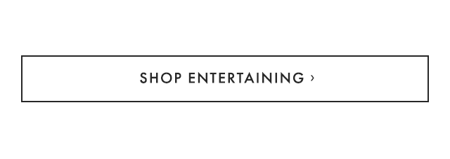 SHOP ENTERTAINING ›