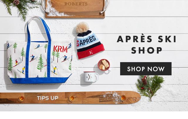 APRÈS SKI SHOP - SHOP NOW
