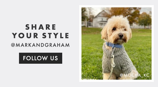 SHARE YOUR STYLE - @MARKANDGRAHAM - FOLLOW US