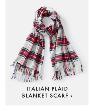 ITALIAN PLAID BLANKET SCARF ›
