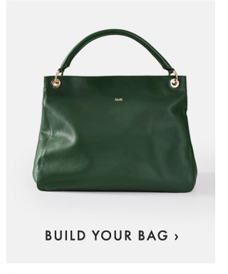 BUILD YOUR BAG ›