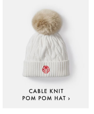CABLE KNIT POM POM HAT ›