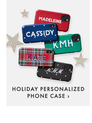 HOLIDAY PERSONALIZED PHONE CASE ›