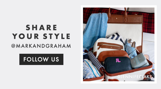 SHARE YOUR STYLE - @MARKANDGRAHAM - FOLLOW US