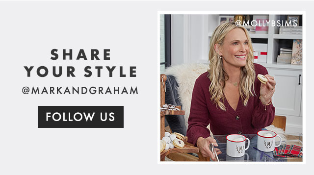SHARE YOUR STYLE - @MARKANDGRAHAM - FOLLOW US