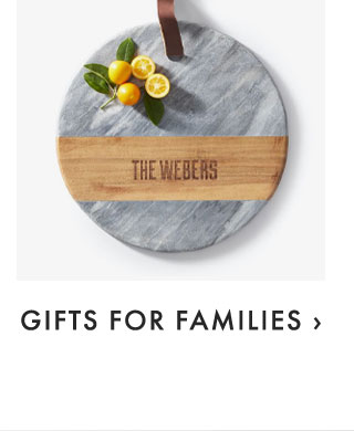 GIFTS FOR FAMILIES ›