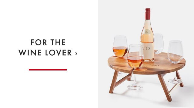 FOR THE WINE LOVER ›