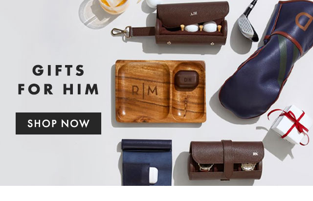 GIFTS FOR HIM - SHOP NOW