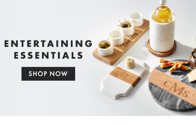 ENTERTAINING ESSENTIALS - SHOP NOW