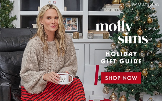 molly sims HOLIDAY GIFT GUIDE - SHOP NOW