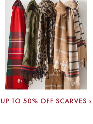 UP TO 50% OFF SCARVES ›