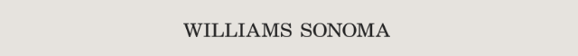 WILLIAMS SONOMA