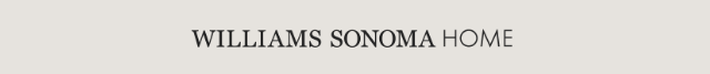 WILLIAMS SONOMA HOME