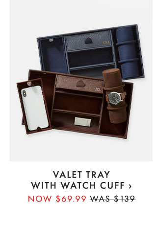 VALET TRAY WITH WATCH CUFF › NOW $69.99 - WAS $139