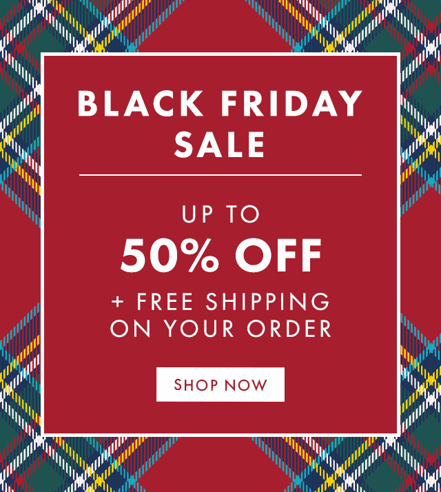 BLACK FRIDAY SALE - UP TO 50% OFF + FREE SHIPPING ON YOUR ORDER - SHOP NOW