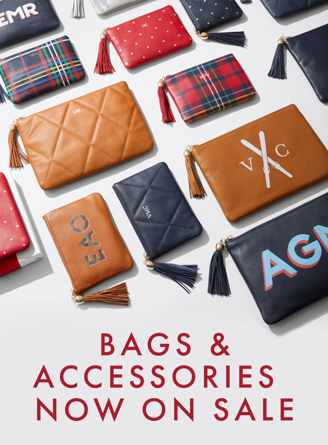 BAGS & ACCESSORIES NOW ON SALE