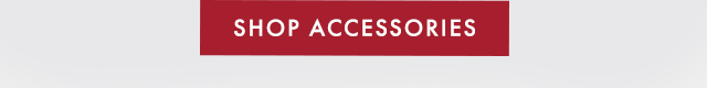 SHOP ACCESSORIES