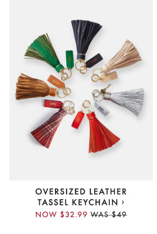 OVERSIZED LEATHER TASSEL KEYCHAIN › NOW $32.99 - WAS $49