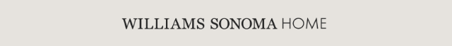 WILLIAMS SONOMA HOME