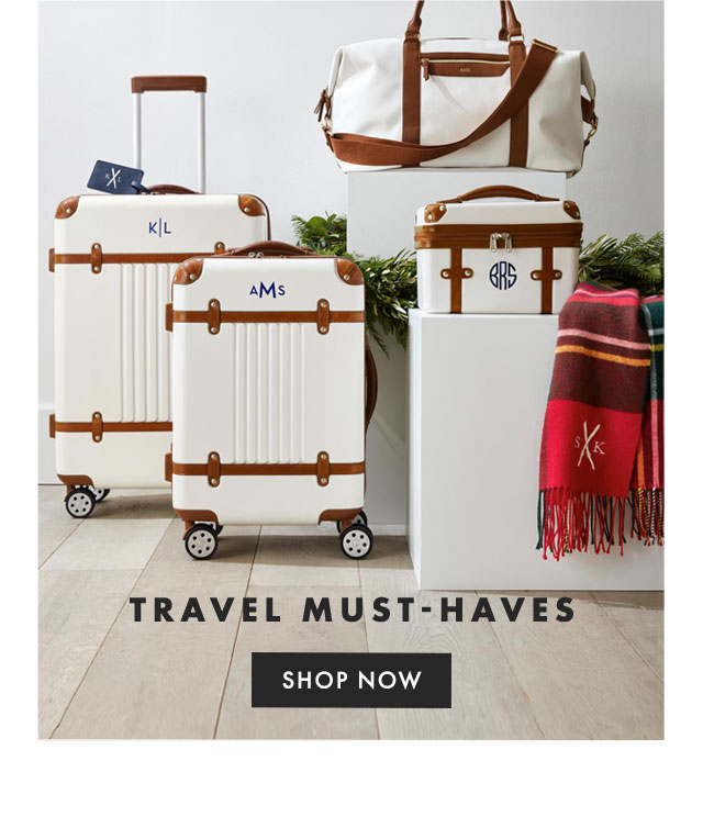 TRAVEL MUST-HAVES - SHOP NOW