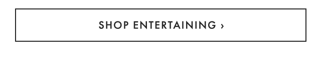 shop entertaining ›