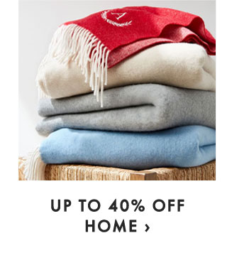 UP TO 40% OFF HOME ›