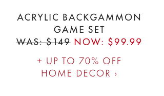 ACRYLIC BACKGAMMON GAME SET - WAS $25 - NOW $17.99 + UP TO 70% OFF HOME DECOR ›