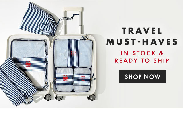 TRAVEL MUST-HAVES - IN-STOCK & READY TO SHIP - SHOP NOW