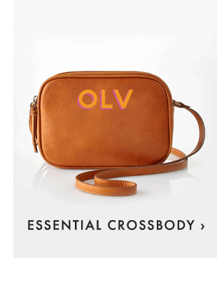 ESSENTIAL CROSSBODY ›