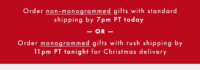 4 DAYS LEFT - ORDER MONOGRAMMED GIFTS WITH STANDARD SHIPPING IN TIME FOR CHRISTMAS!