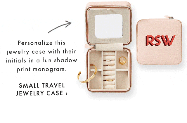 Personalize this jewelry case with their initials in a fun shadow print monogram. - SMALL TRAVEL JEWELRY CASE ›
