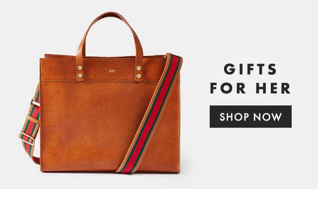 GIFTS FOR HER - SHOP NOW
