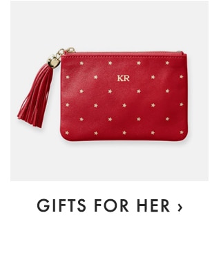 GIFTS FOR HER ›