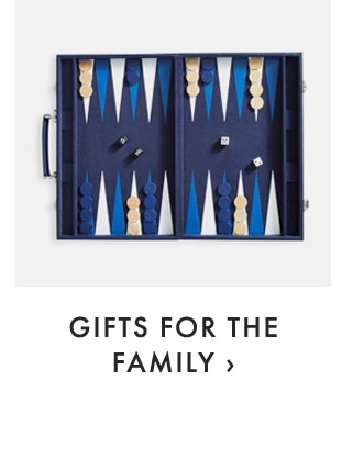 GIFTS FOR THE FAMILY ›