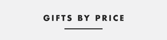 GIFTS BY PRICE