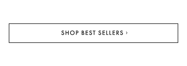 SHOP BEST SELLERS ›