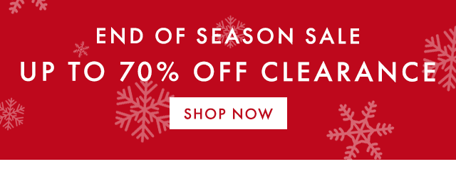 END OF SEASON SALE - UP TO 70% OFF CLEARANCE - SHOP NOW