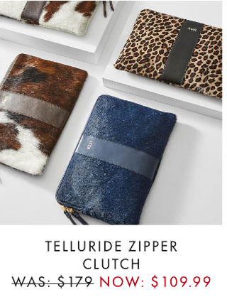 TELLURIDE ZIPPER CLUTCH - WAS: $179 - NOW: $109.99