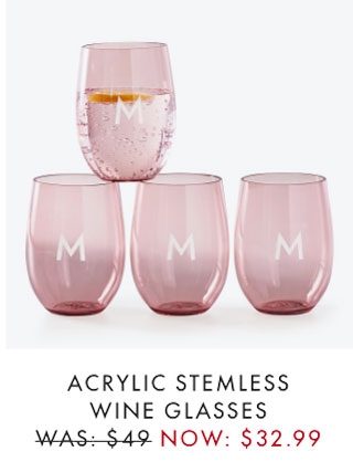 ACRYLIC STEMLESS WINE GLASSES - WAS: $49 - NOW: $32.99