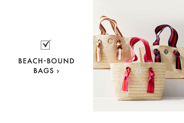 BEACH-BOUND BAGS ›
