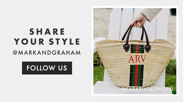 SHARE YOUR STYLE - @MARKANDGRAHAM - FOLLOW US