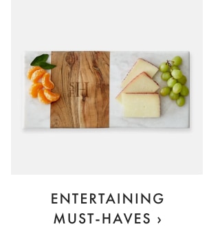 ENTERTAINING MUST-HAVES ›