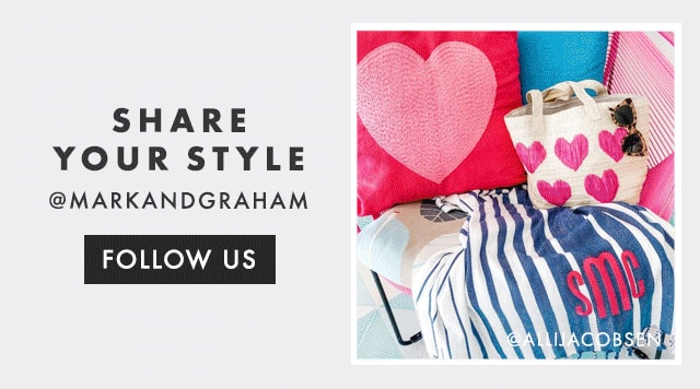 SHARE YOUR STYLE - @MARKANDGRAHAM - FOLLOW US