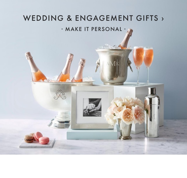 WEDDING & ENGAGEMENT GIFTS › · MAKE IT PERSONAL ·
